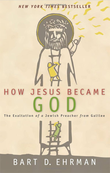 How Jesus Became God : the Exaltation of a Jewish Preacher from Galilee