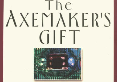 The cover of Robert Ornstein and James Burke's book 'The Axemaker's Gift.'