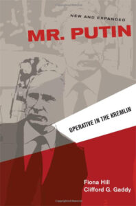 The book cover of Fiona Hill and Clifford Gaddy's 'Mr. Putin: Operative in the Kremlin', with an image of Russian President Vladimir Putin.