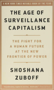The Age of Surveillance Capitalism by Shoshana Zuboff